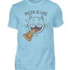 Pizza is Life - Herren Shirt-674