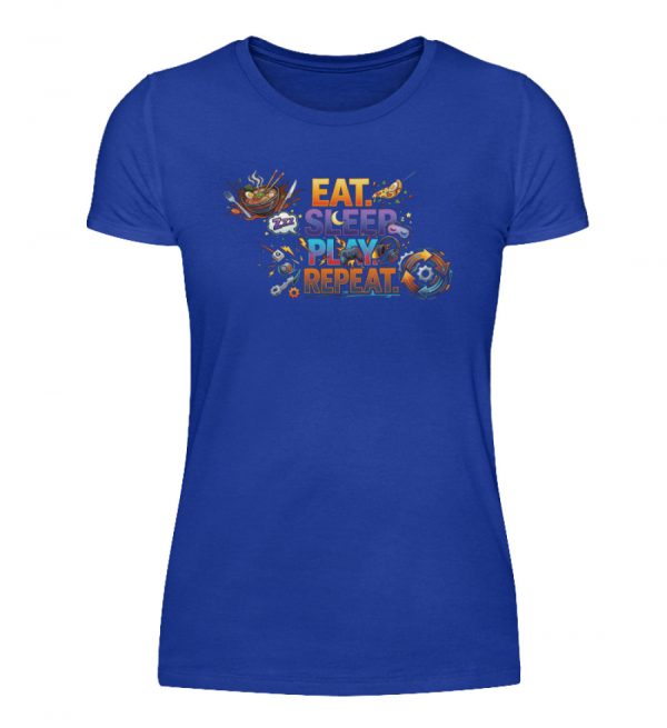 Eat, Sleep, Play, Repeat. - Damenshirt-2496
